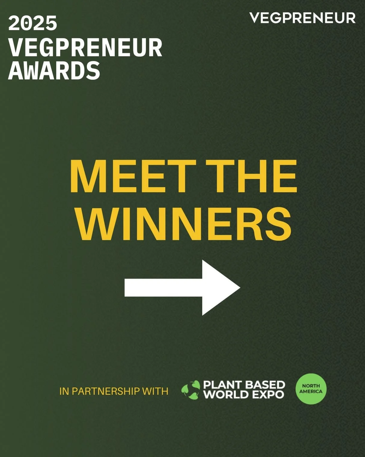 🏆 Congratulations to the winners of the 2025 VEGPRENEUR Awards 🏆 

After 500+ individual tastings by dozens of judges of more than 100 products from around the world, these 10 products across all categories impressed the most:

Congratulations to:
