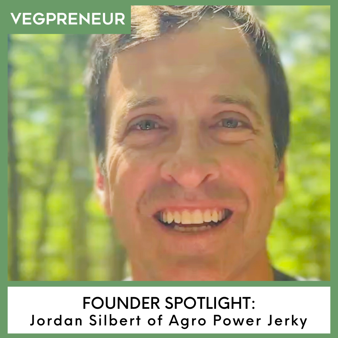 Founder Spotlight: Jordan Silbert (Agro Power Jerky)