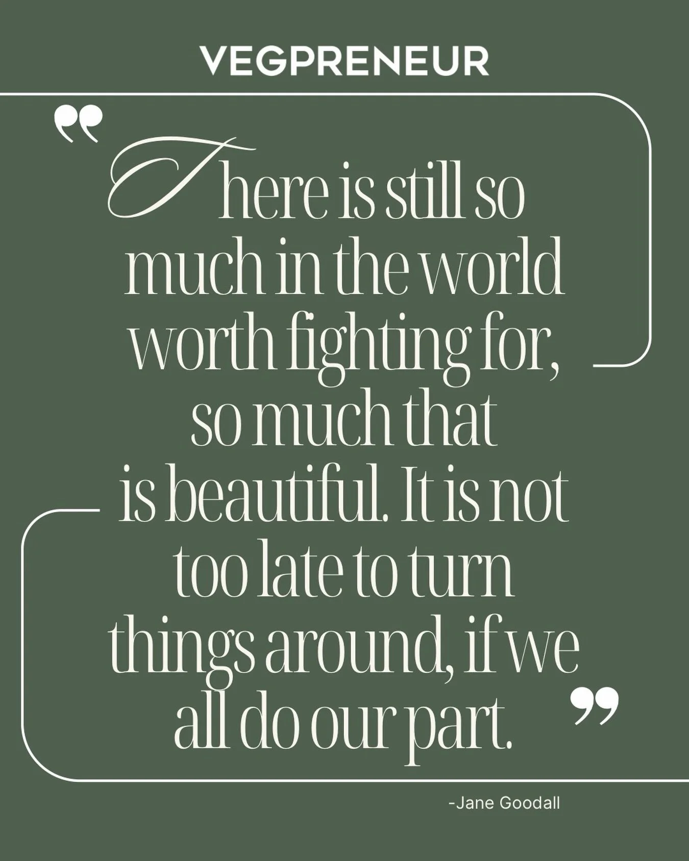 A little inspiration for your day 🌱

#VEGPRENEUR #quote #quoteoftheday #vegan #plantbased