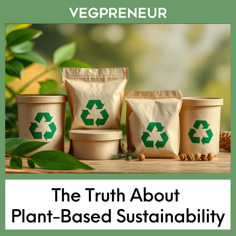 The Truth About Plant-Based Sustainability