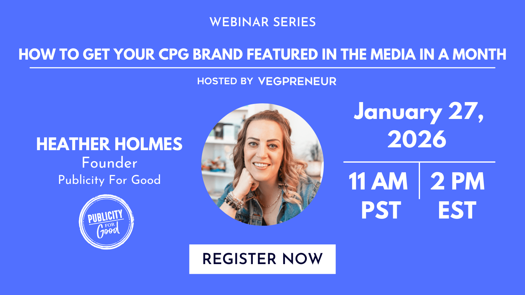 How To Get Your CPG Brand Featured In The Media In 30 Days Or Less