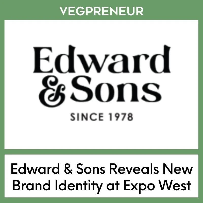 Edward &amp; Sons Reveals New Brand Identity at Expo West