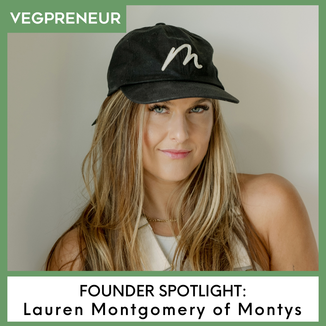 Founder Spotlight: Lauren Montgomery (Montys)
