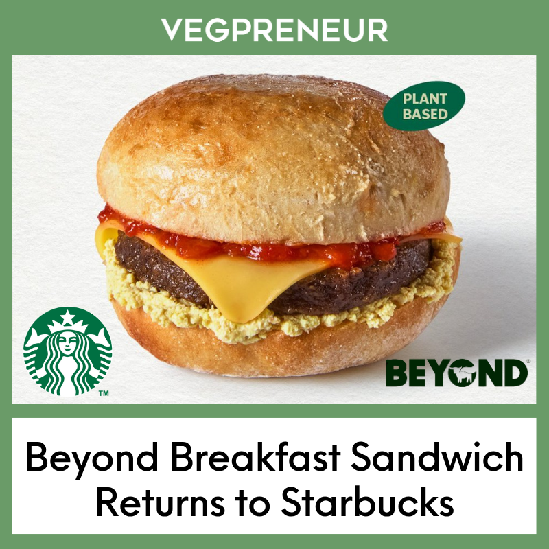 Beyond Meat Breakfast Sandwich Returns to Starbucks
