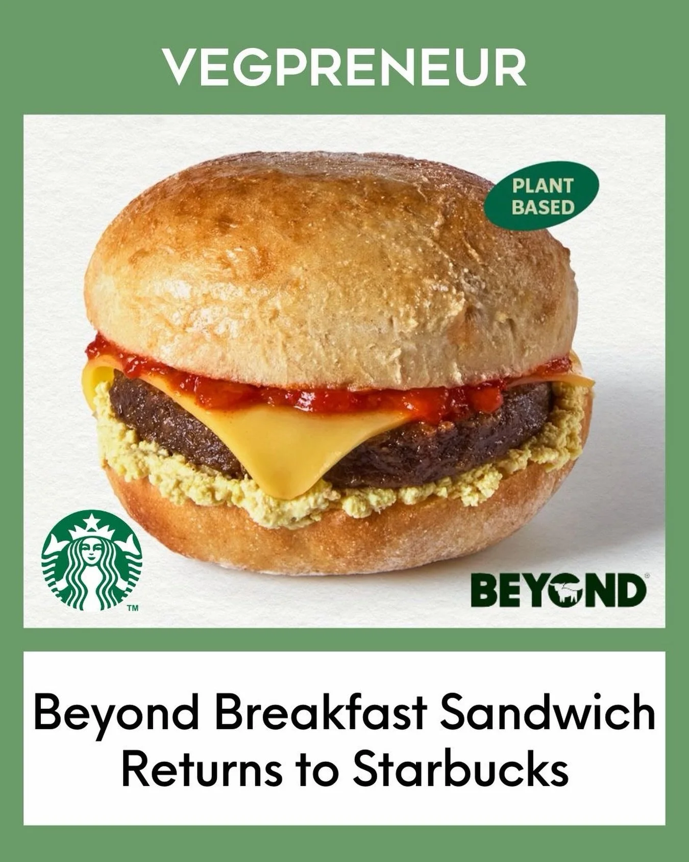 Following popular demand, Starbucks has announced the return of the Beyond Meat Breakfast Sandwich at UK locations! 🌱

#VEGPRENEUR #starbucks #beyondmeat #vegan #plantbased