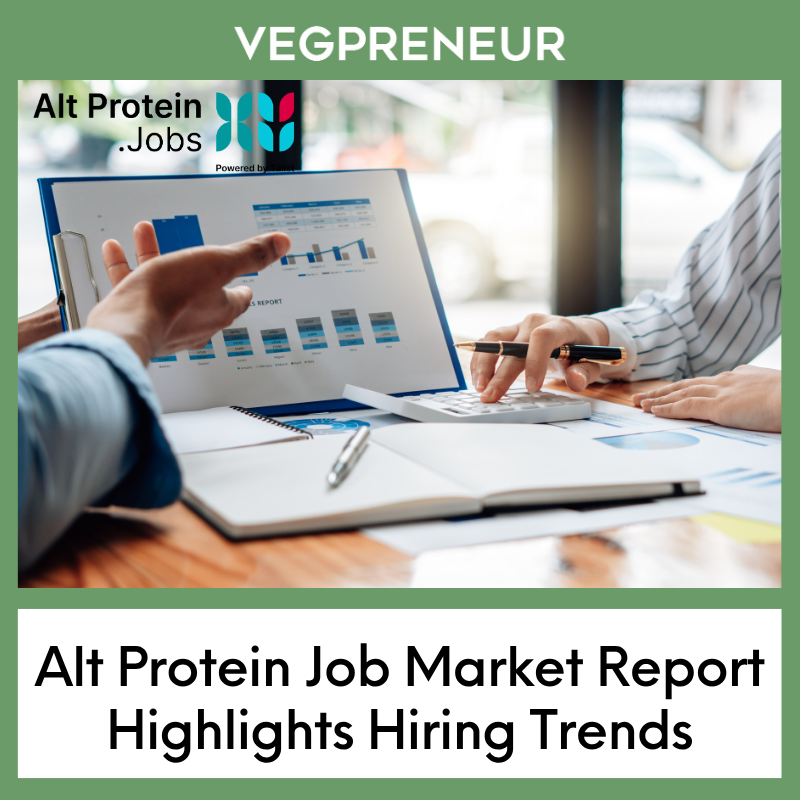 Alt Protein Job Market Shows Signs Of Growth