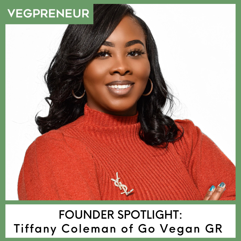 Founder Spotlight: Tiffany Coleman (Go Vegan GR)