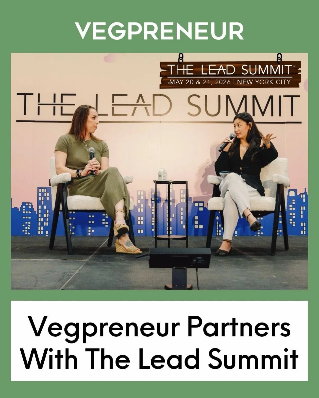 This partnership is BIG💪🌱 If you&rsquo;re building a brand, The Lead Summit is the place to be!

📍NYC | May 20-21, 2026 

#VEGPRENEUR #theleadsummit #nyc #vegan #plantbased