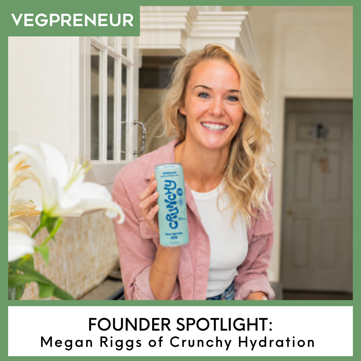 Founder Spotlight: Megan Riggs of Crunchy Hydration
