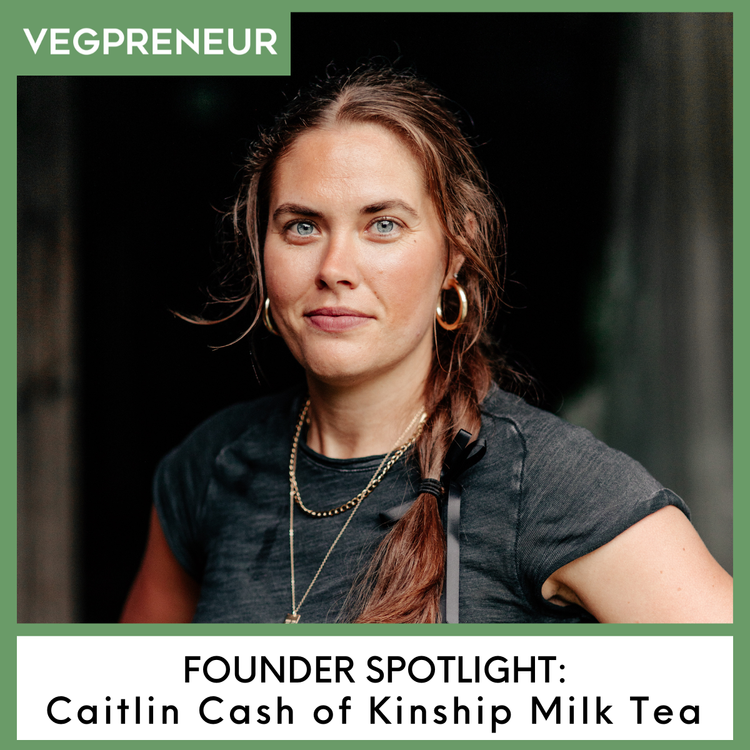 Founder Spotlight: Caitlin Cash (Kinship Milk Tea) — VEGPRENEUR