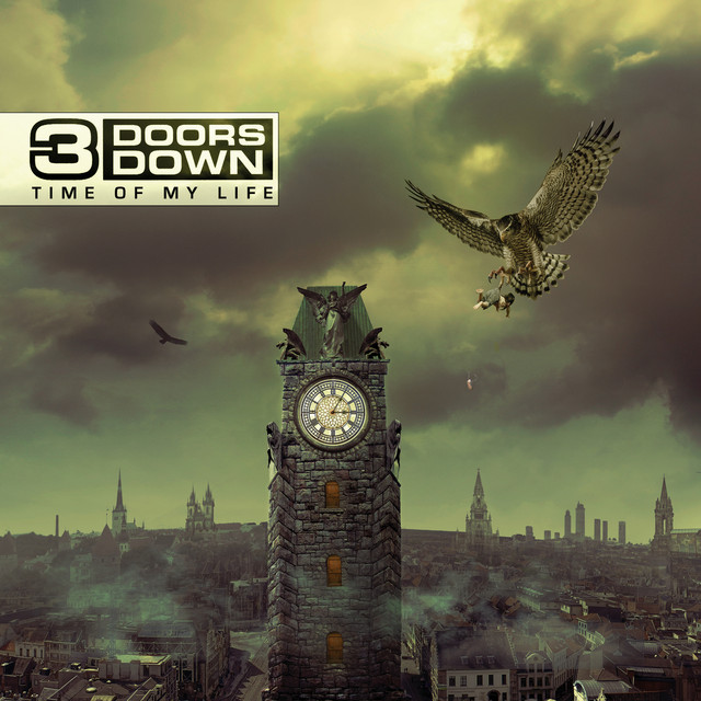 3 Doors Down - Time of My Life