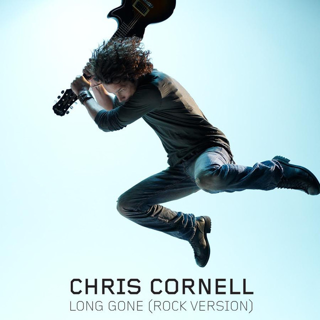 Long Gone (Rock Version) - Chris Cornell