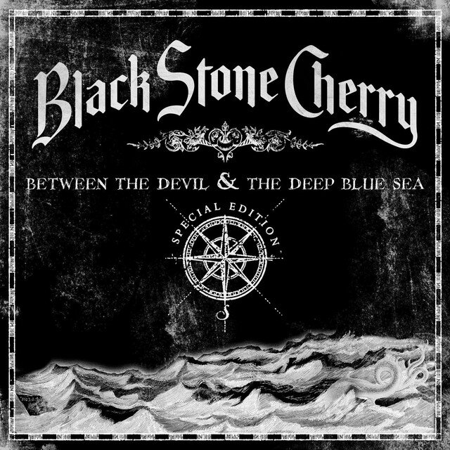 Black Stone Cherry - Between the Devil &amp; the Deep Blue Sea