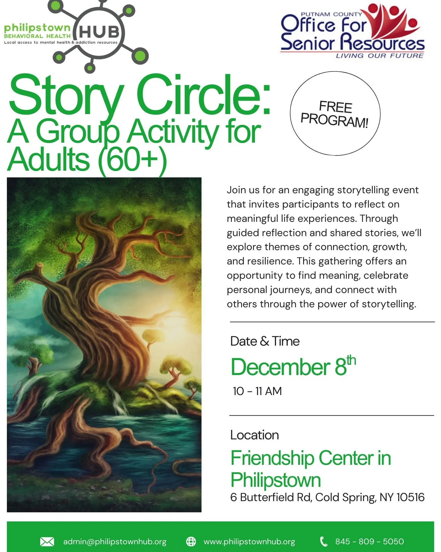Everyone has a story worth sharing. Come connect and reflect with others, ages 60 and up, on Monday, December 8th at 10am at the Friendship Center in Cold Spring (6 Butterfield Rd). Story Circle is a free event, and no RSVP is required!