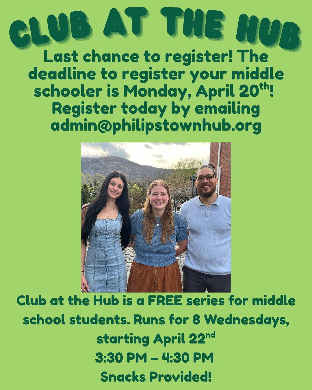 Team Club at the Hub here with an announcement! The deadline to register your middle schooler is Monday, April 20th! Register today by emailing admin@philipstownhub.org