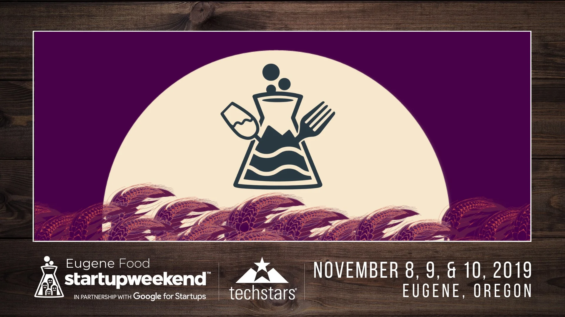 Eugene Food startup weekend. Save the date: November 8-10, 2019