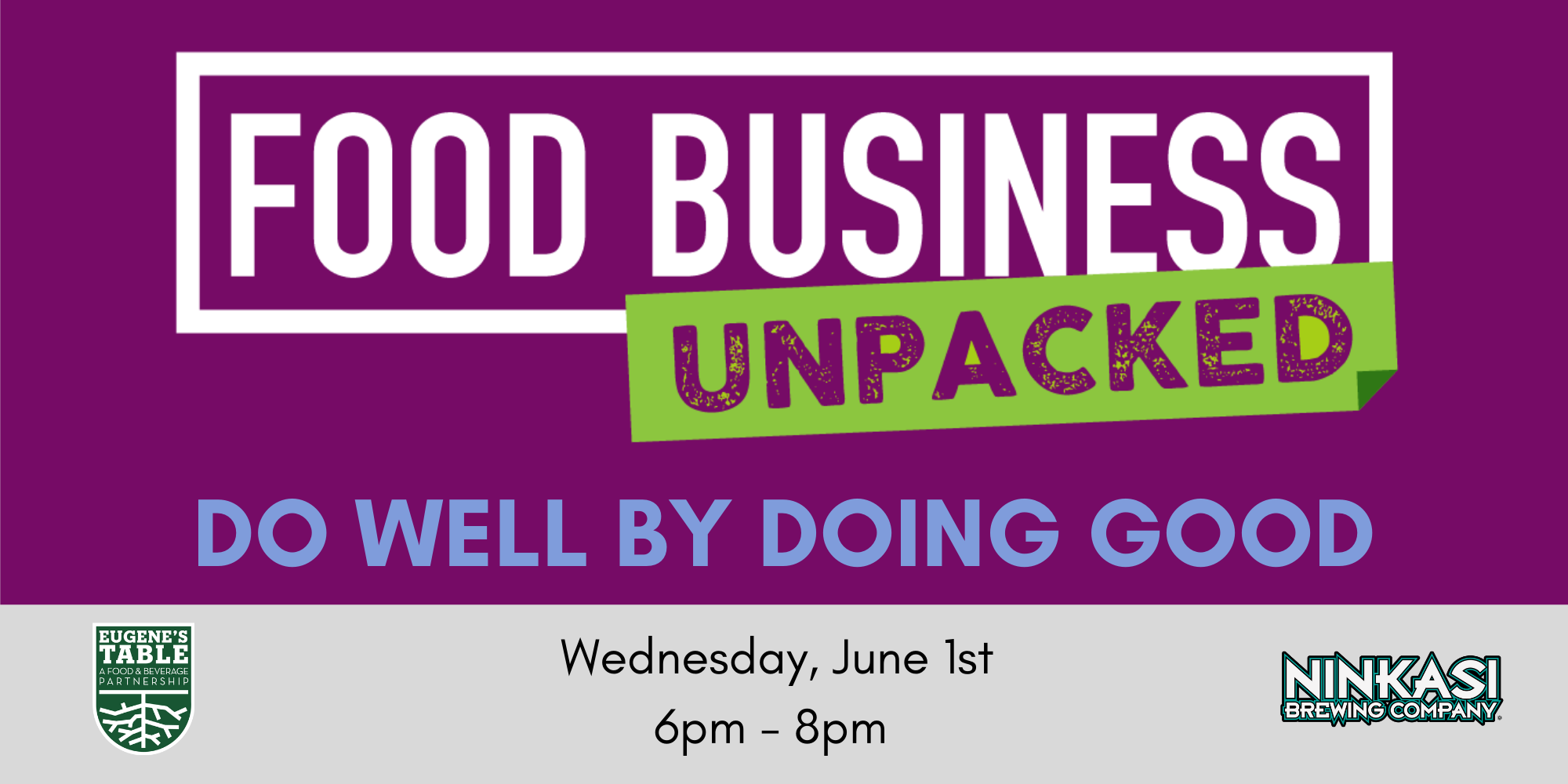 Food Business Unpacked:  Do Well by Doing Good