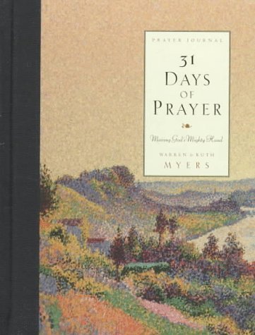 “31 Days of Prayer Journal” - by Ruth Myers, Warren Myers