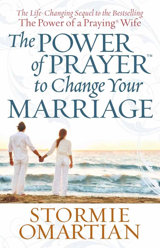 “Power of Prayer to Change Your Marriage” - by Stormie Omartian
