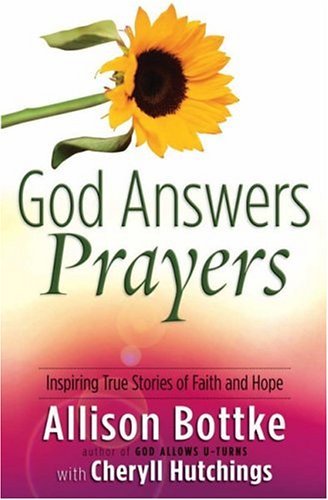 “God Answers Prayers” - by Allison Bottke