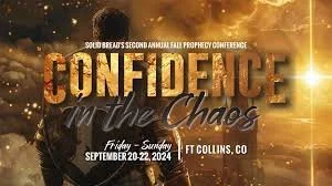 Confidence in the Chaos Fall Prophecy Conference
