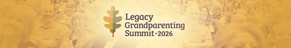 Legacy Grandparenting Summit