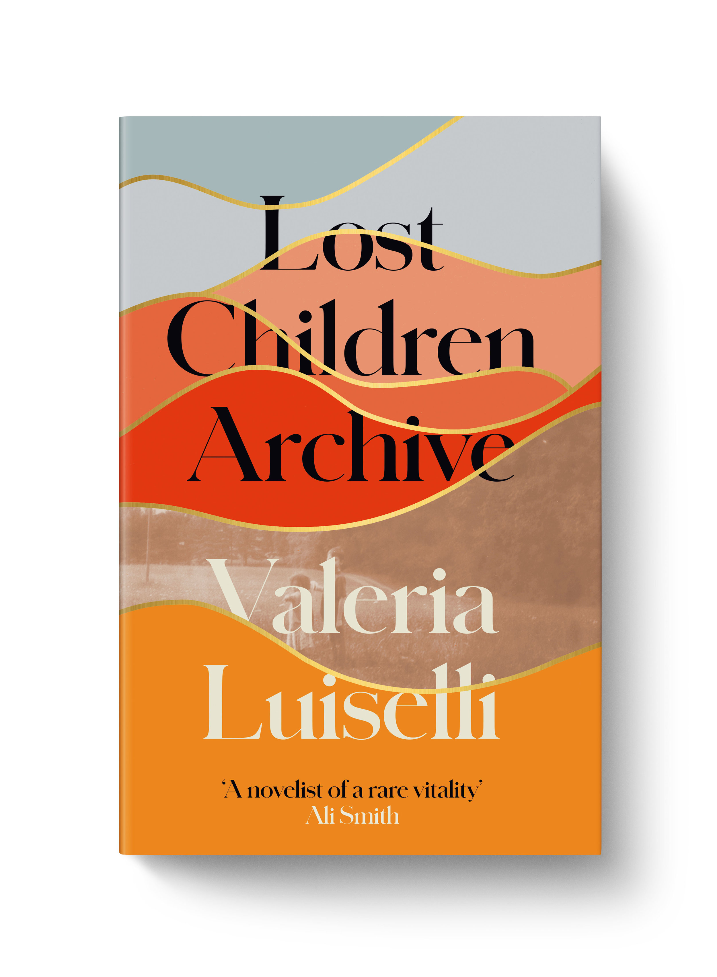   Lost Children Archive  Valeria Luiselli  Fourth Estate 