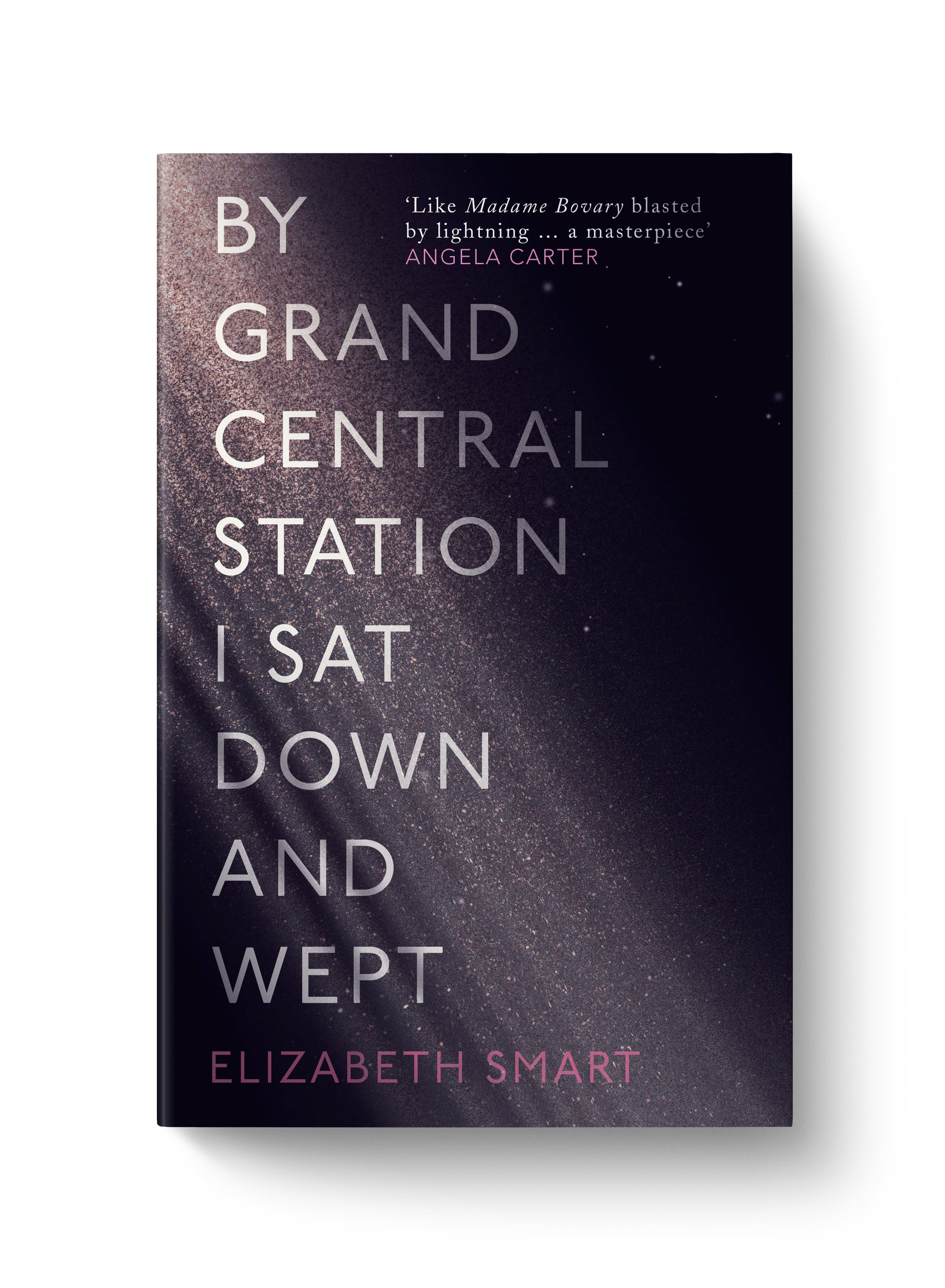   By Grand Central Station I Sat Down and Wept  Elizabeth Smart  William Collins 