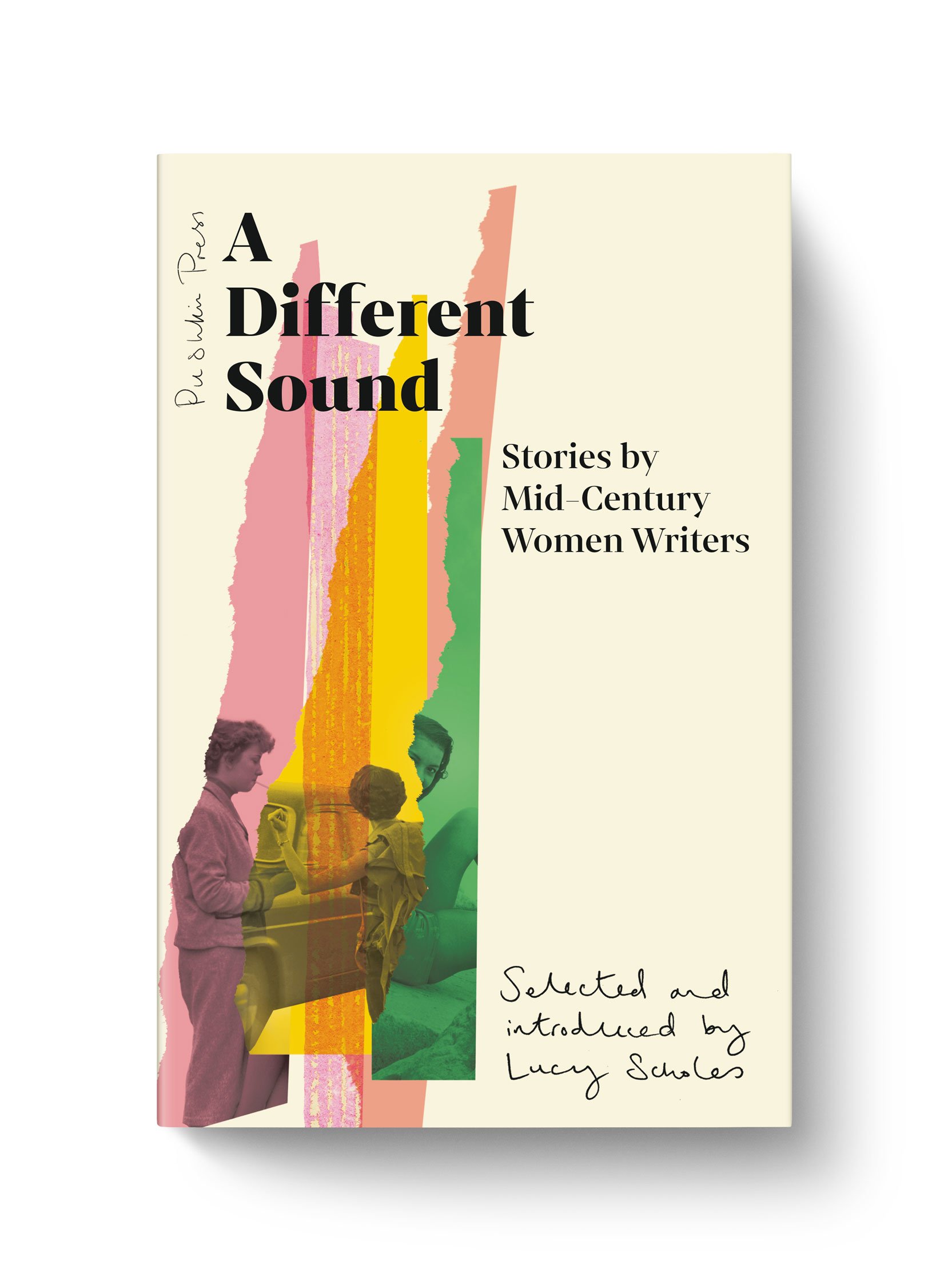   A Different Sound  Selected and introduced by Lucy Scholes  Pushkin Press 