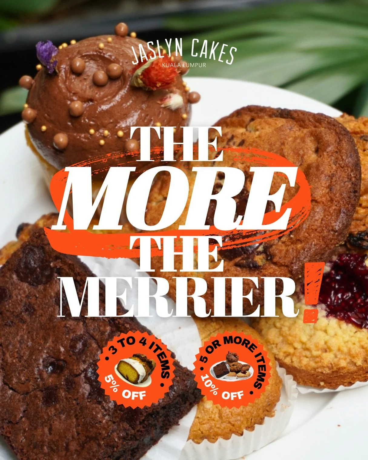 THE MORE, THE MERRIER. ✨⭐️🌟💫

💥 Get 5% OFF when you order 3 to 4 items. 
&mdash; all items must be different 
 💥 Get 10% OFF when you order 5 items or more.
&mdash; items may be repeated 

Cakes, bakes and sweet little extras&hellip; all day long
