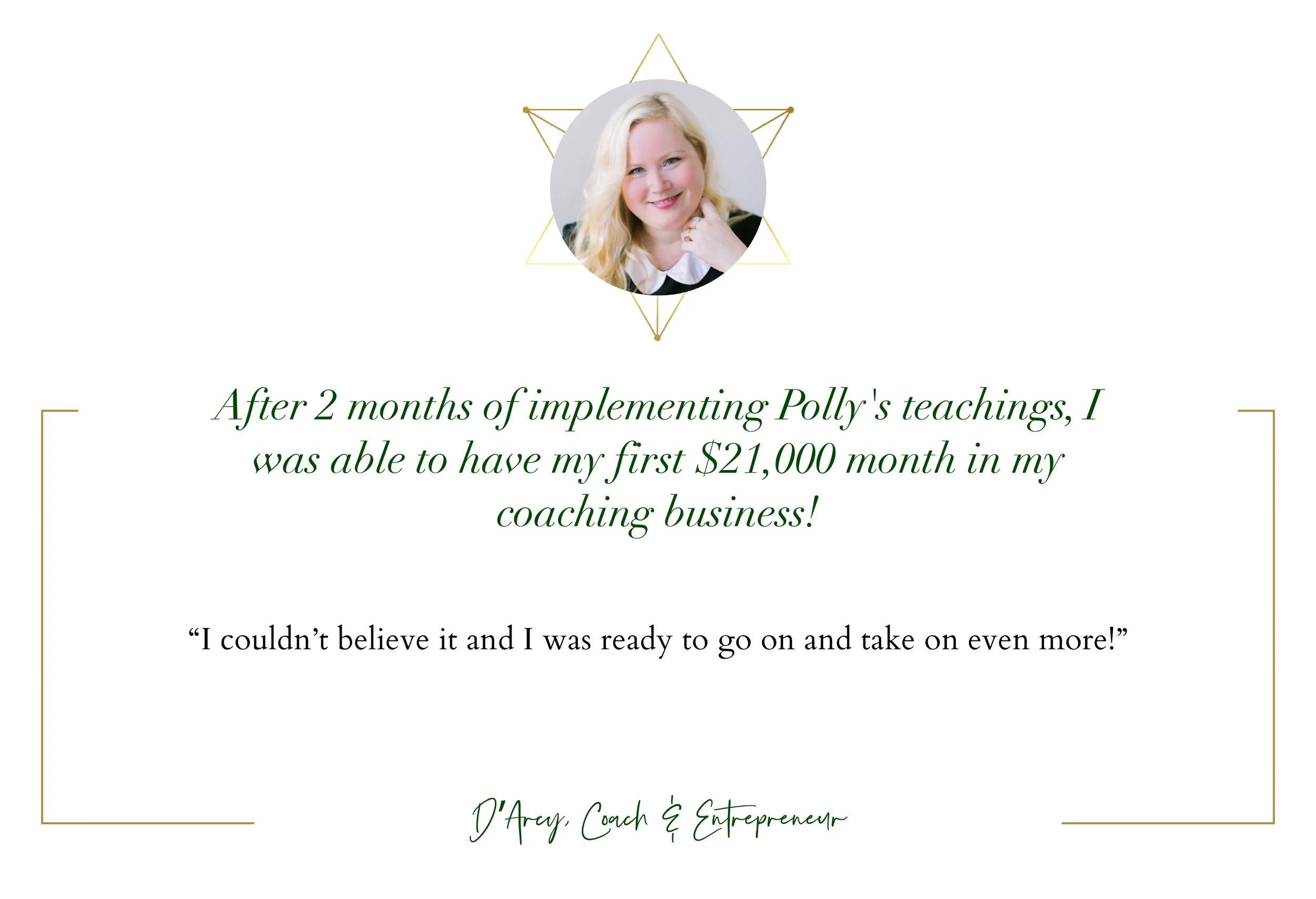 D’Arcy, Coach &amp; Entrepreneur