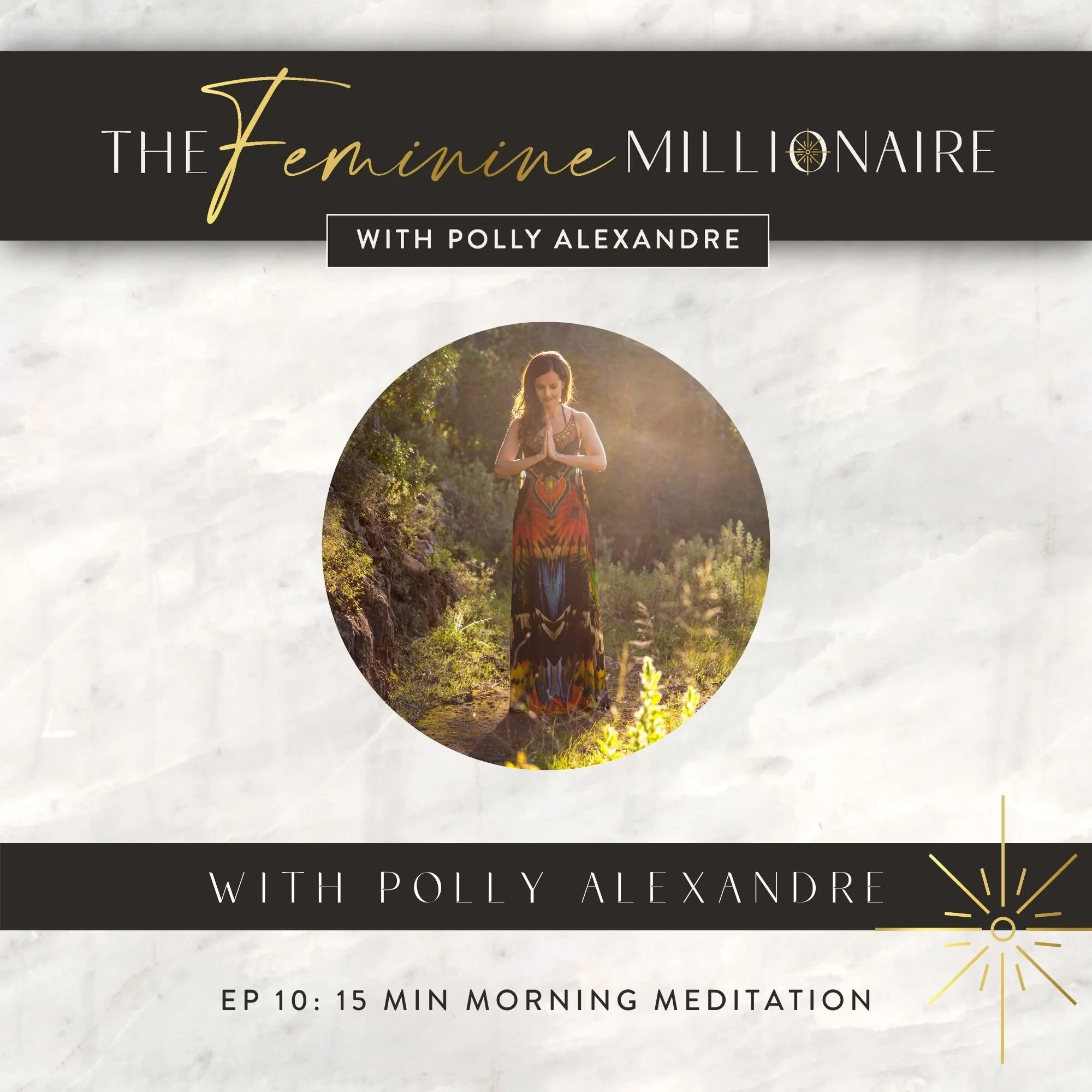 Ep. 10: “15 Minute Morning Meditation"