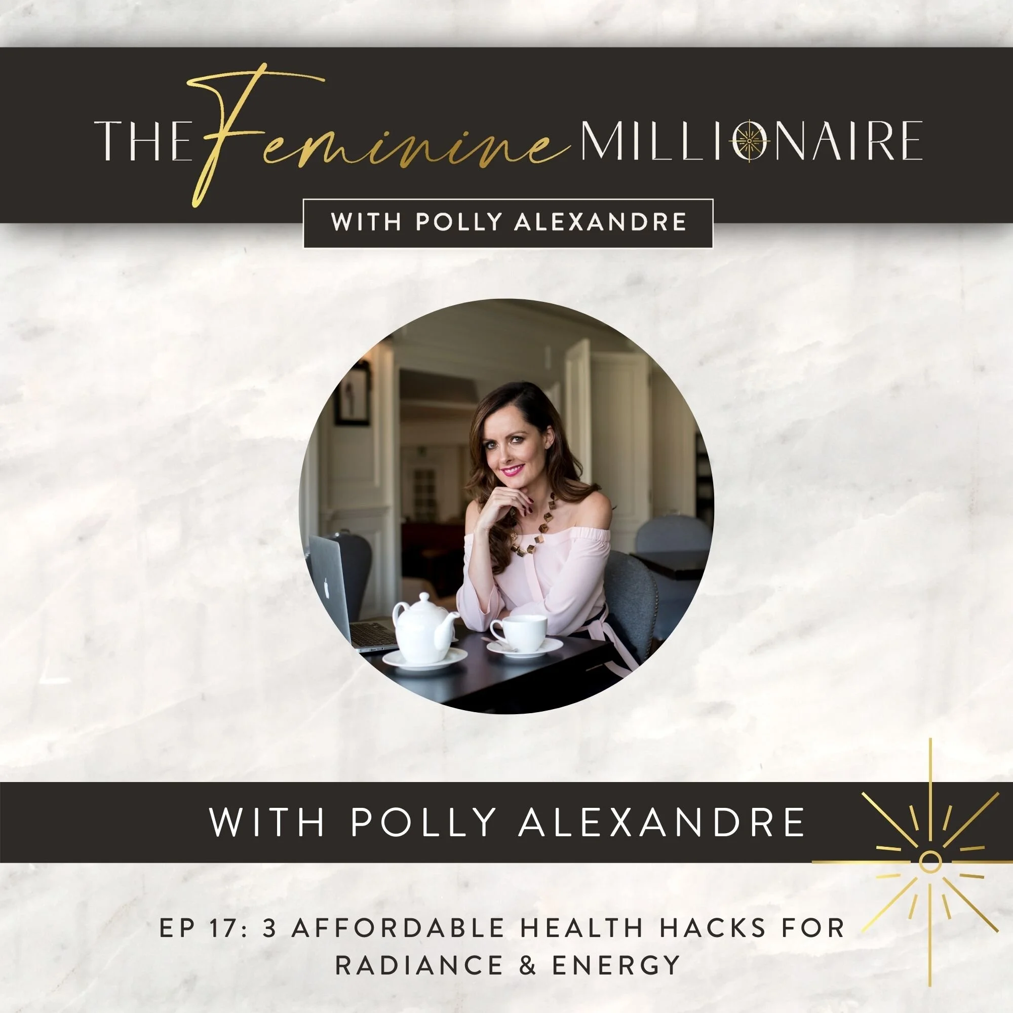 Ep. 17: “3 Affordable Health Hacks for Radiance &amp; Energy" 