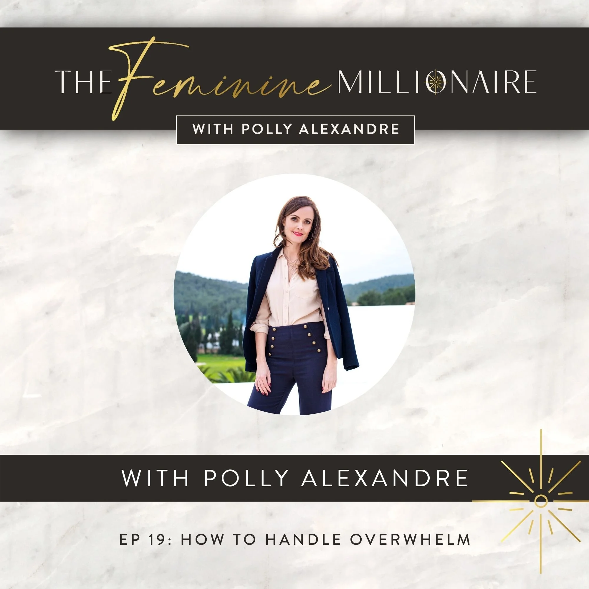 Ep. 19: “How to Handle Overwhelm”