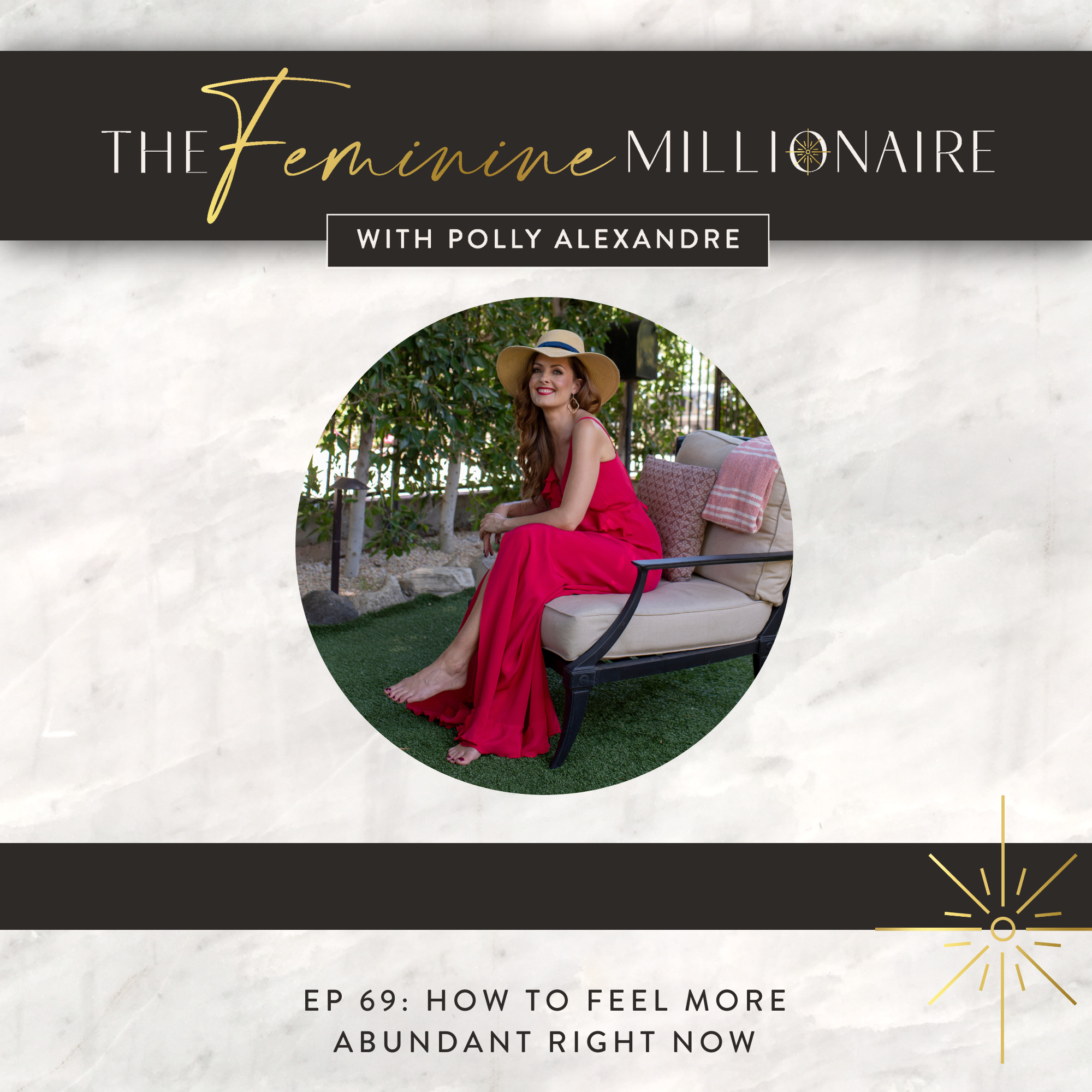 Ep. 69: How to Feel More Abundant Right Now