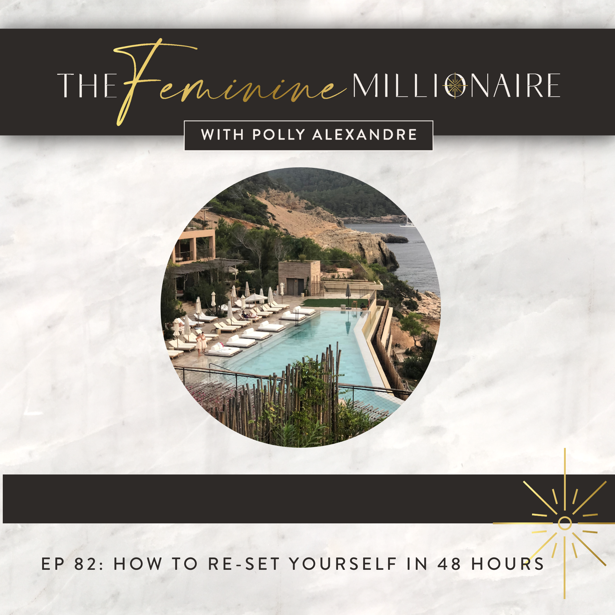 Ep. 82: How to Reset Yourself in 48 Hours