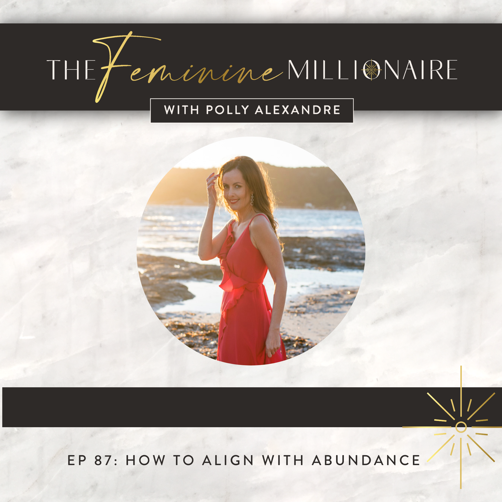 Ep. 87: How to Align with Abundance
