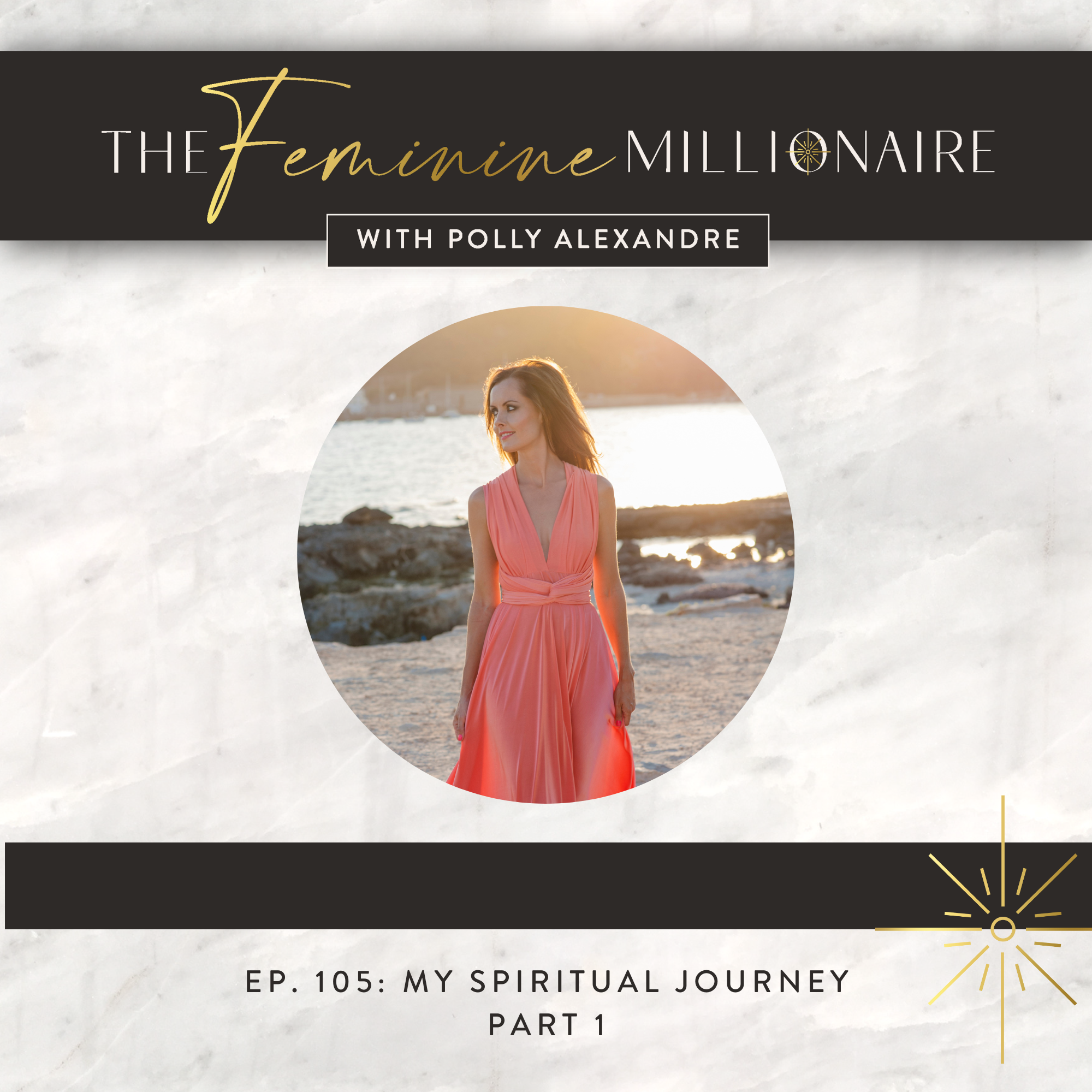 Ep. 105: My Spiritual Journey Part 1