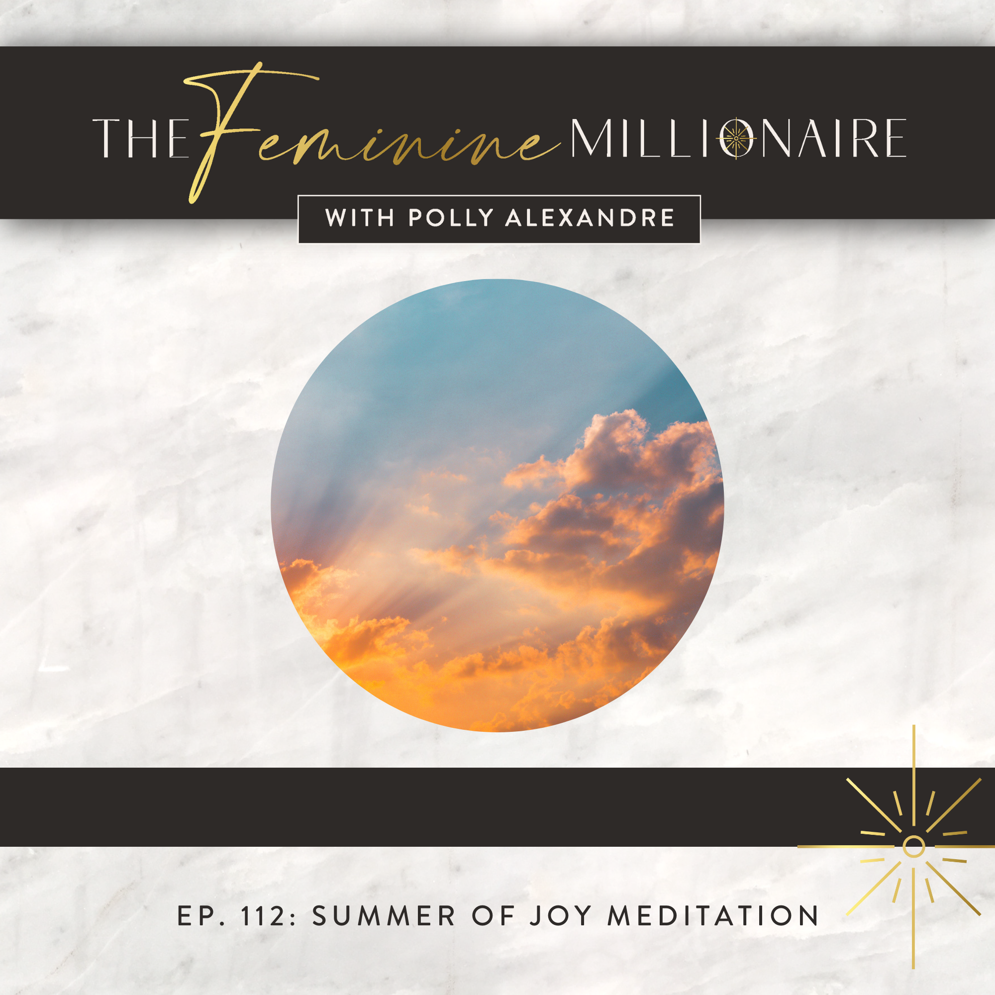 Ep. 112: Summer of Joy Meditation