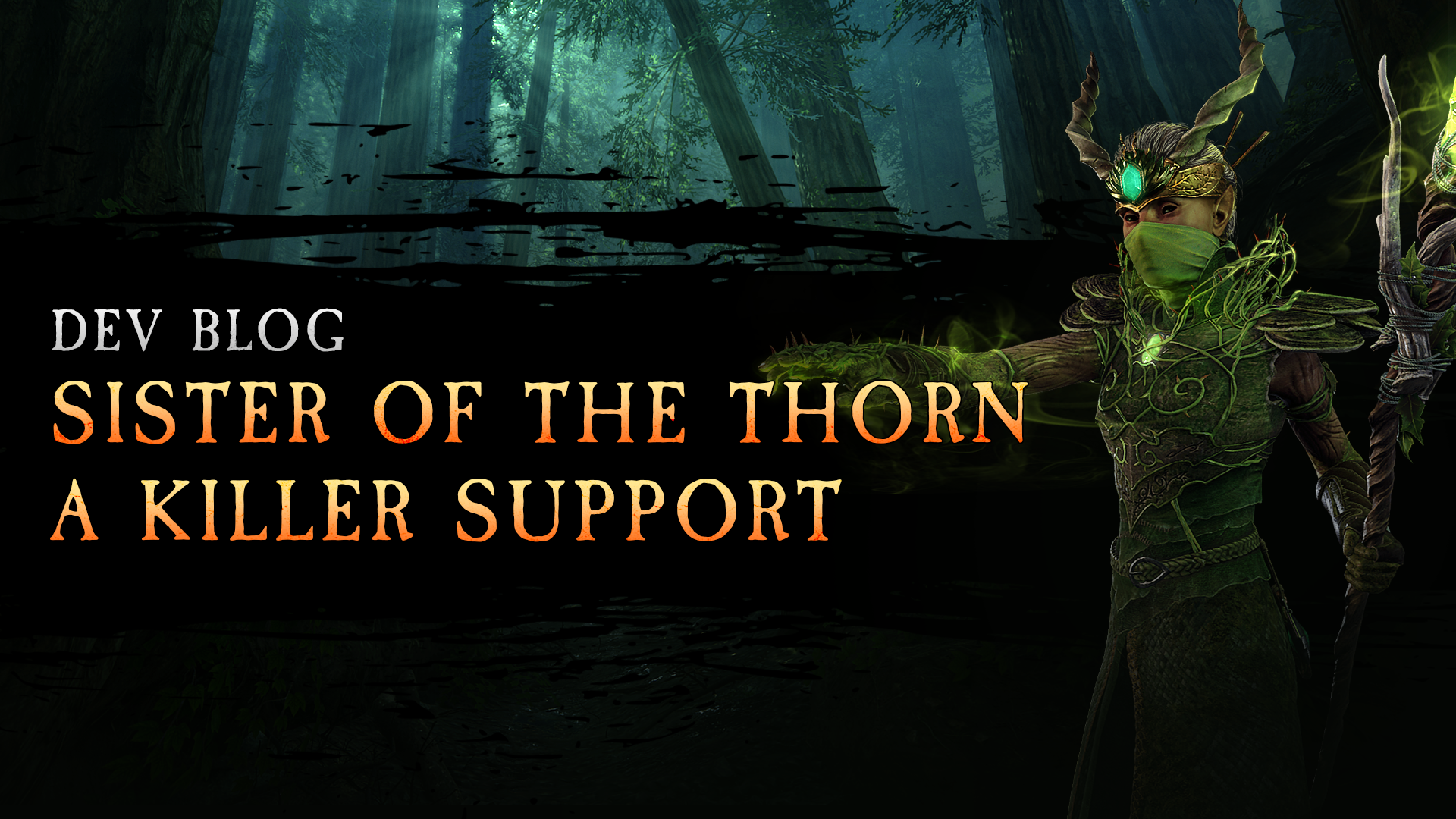 Devblog | Sister of the Thorn - A Killer Support
