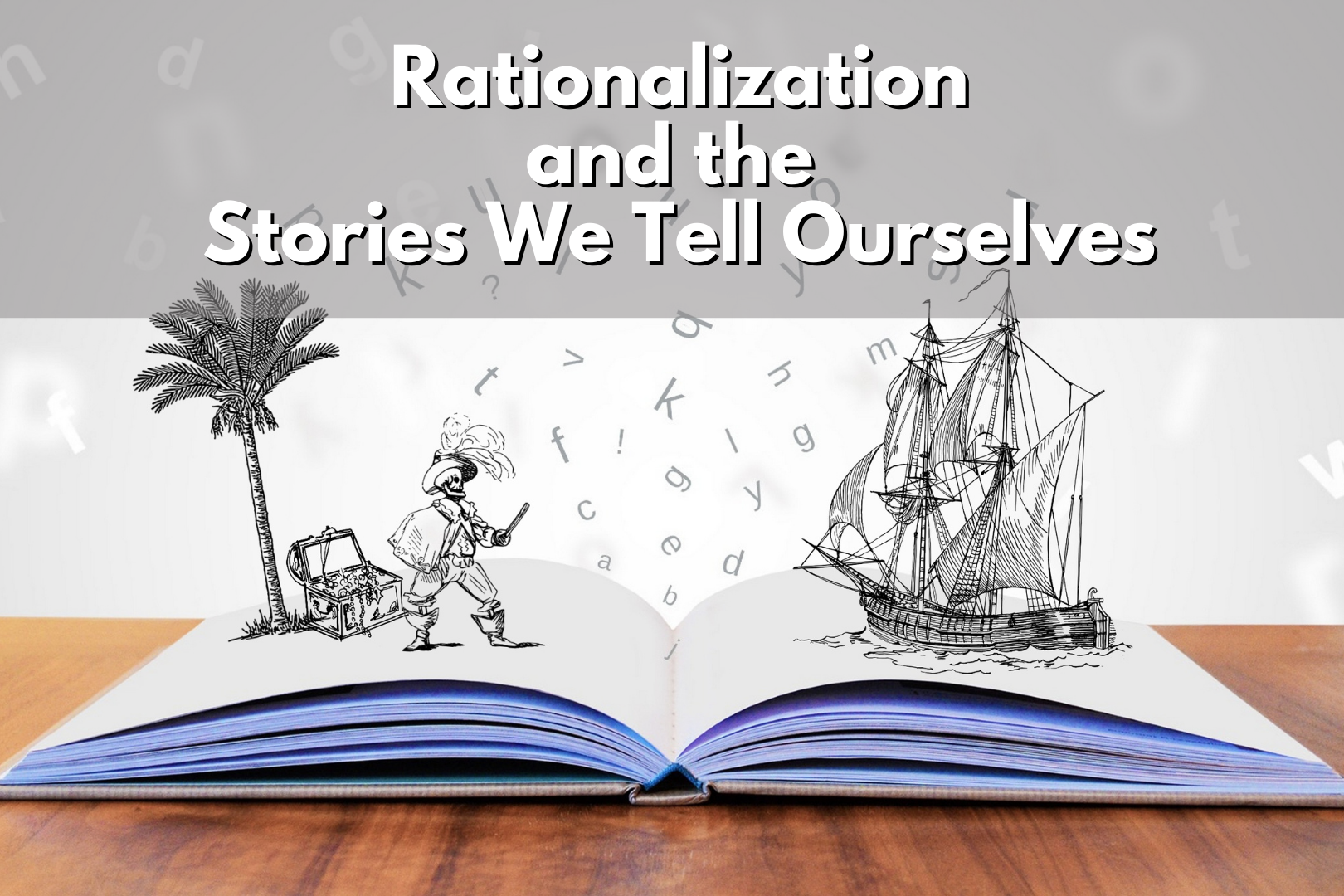 Rationalization and the Stories We Tell Ourselves — Hacking Your ADHD
