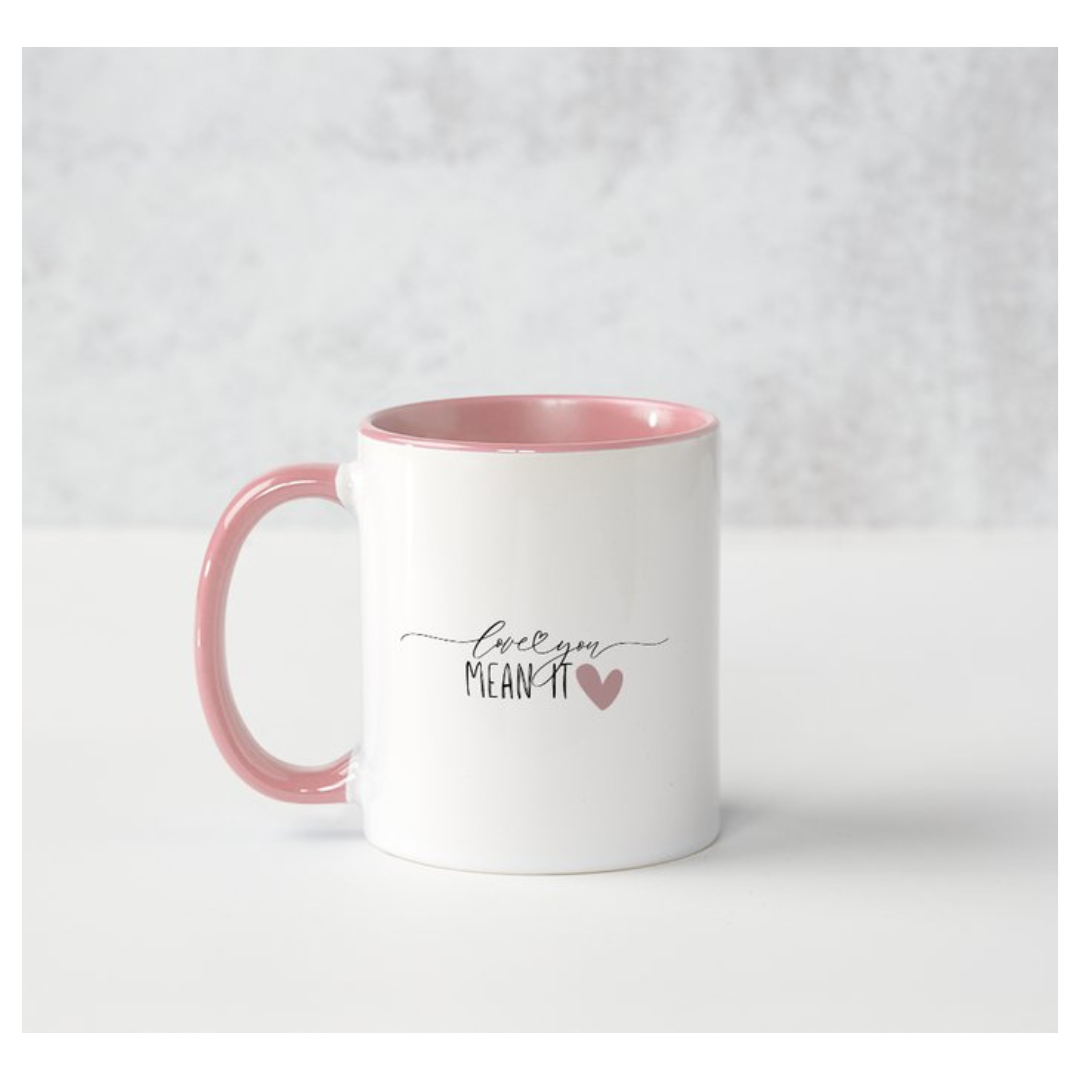 Love You Mean It Two Toned Mug