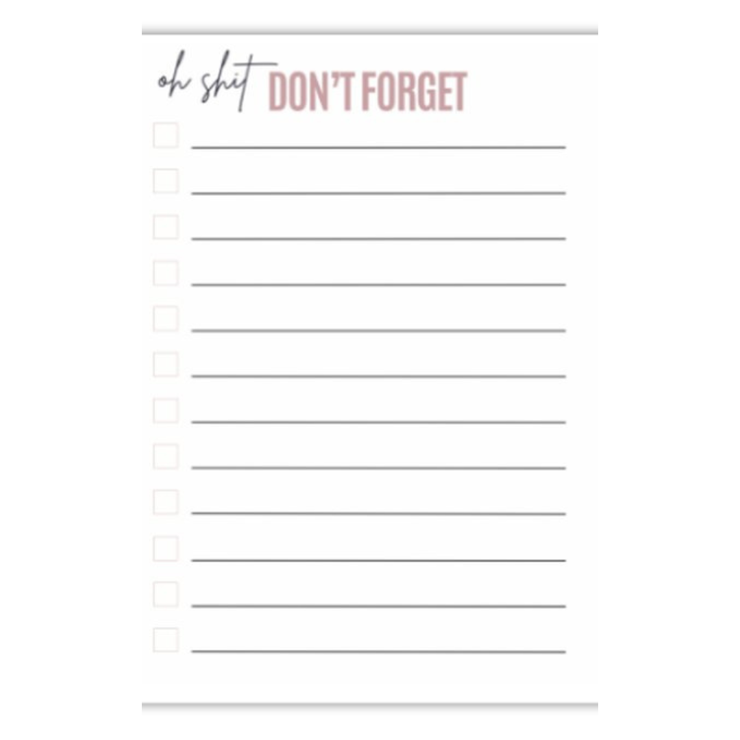 Oh Shit Don't Forget Notepad