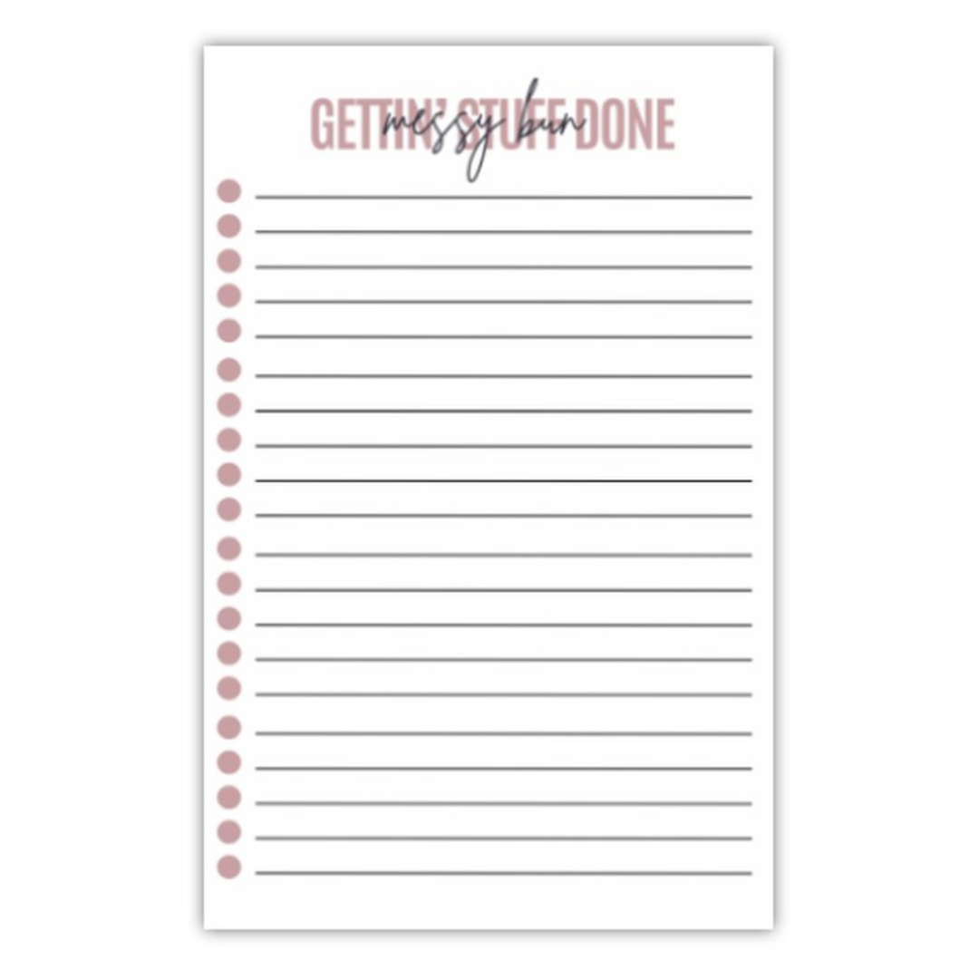 Messy Bun Getting Stuff Done Notepad
