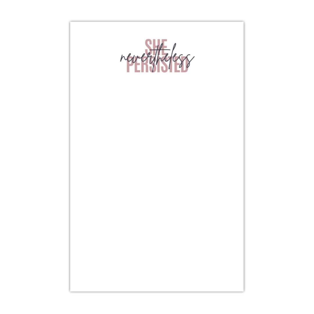 Nevertheless She Persisted Notepad
