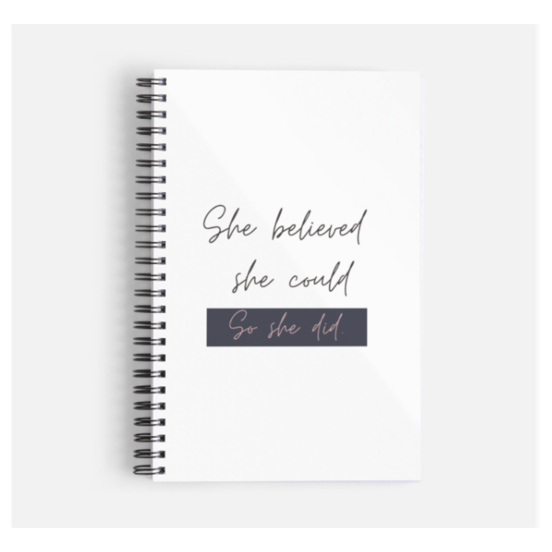 She Believed She Could Notebook