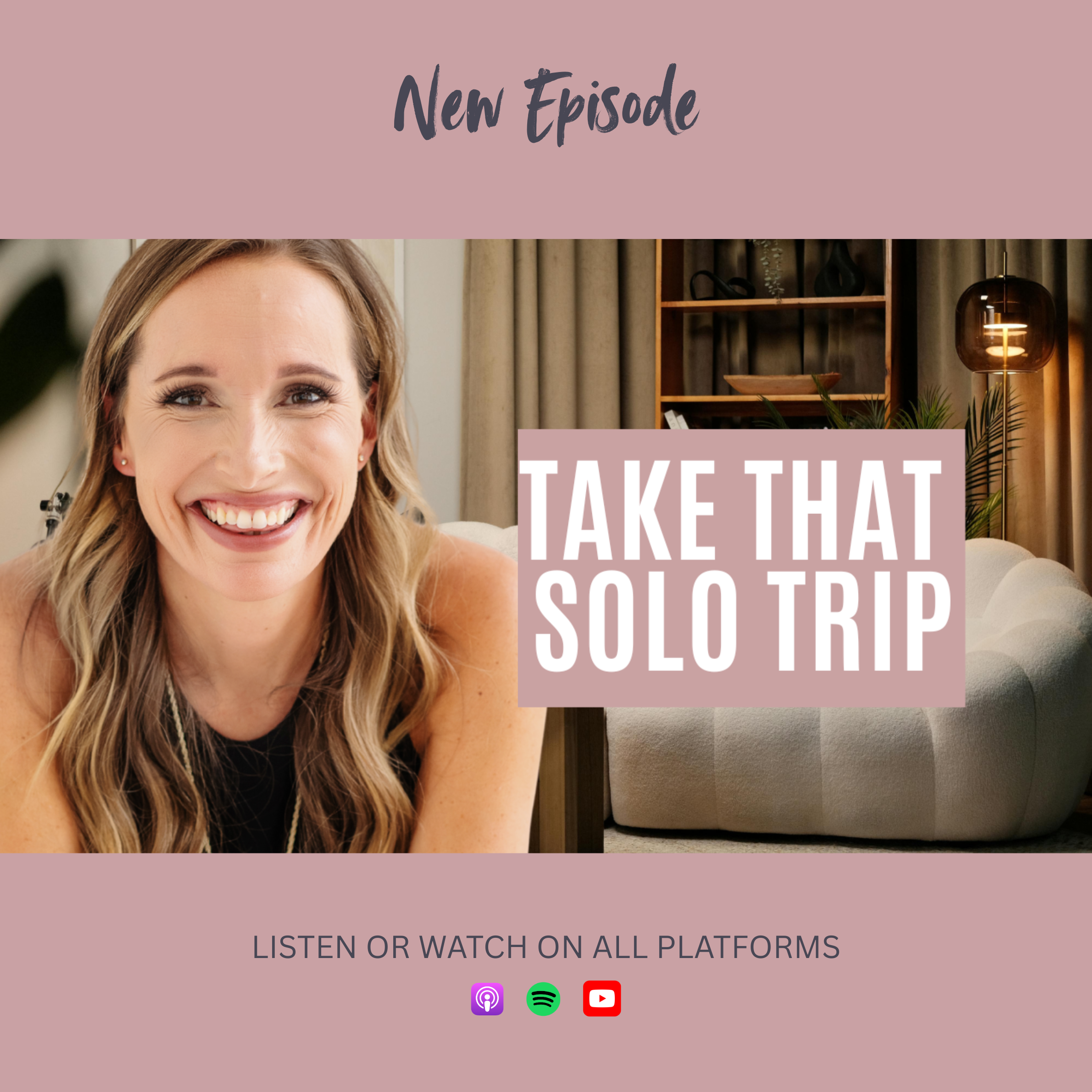 Why Every Woman Should Take a Solo Trip (At Least Once)