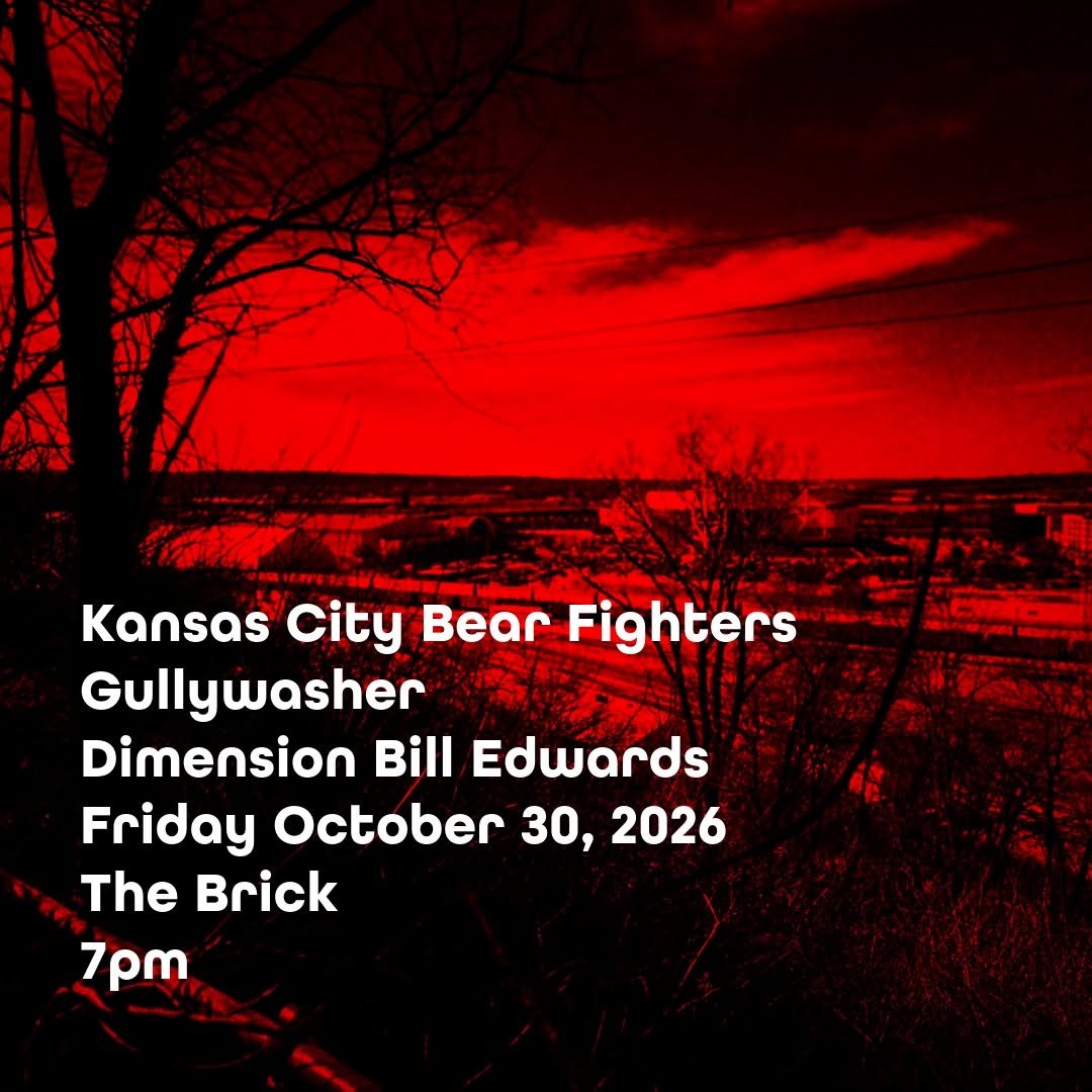 Kansas City Bear Fighter, Dimension Bill Edwards , Gullywasher 
