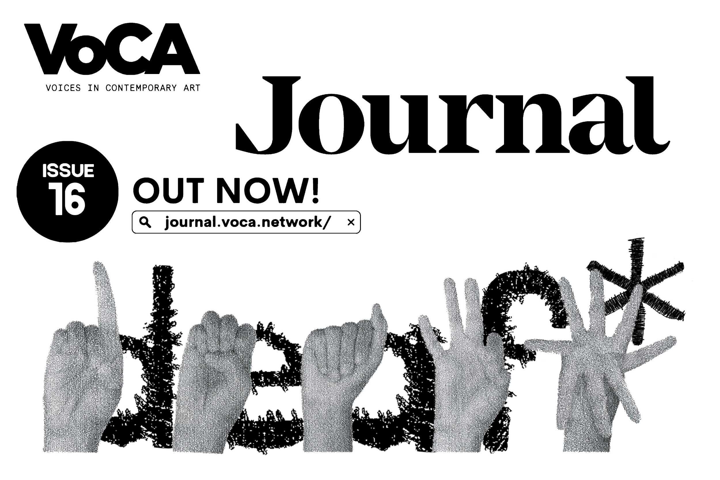 VoCA Journal Issue 16 Out Now! a scribbled font reads 'deaf*' with corresponding ASL fingerspelling overlayed. The asterisk ASL sign is a hand with 8 fingers stretching in different directions resembling the points of an asterisk.