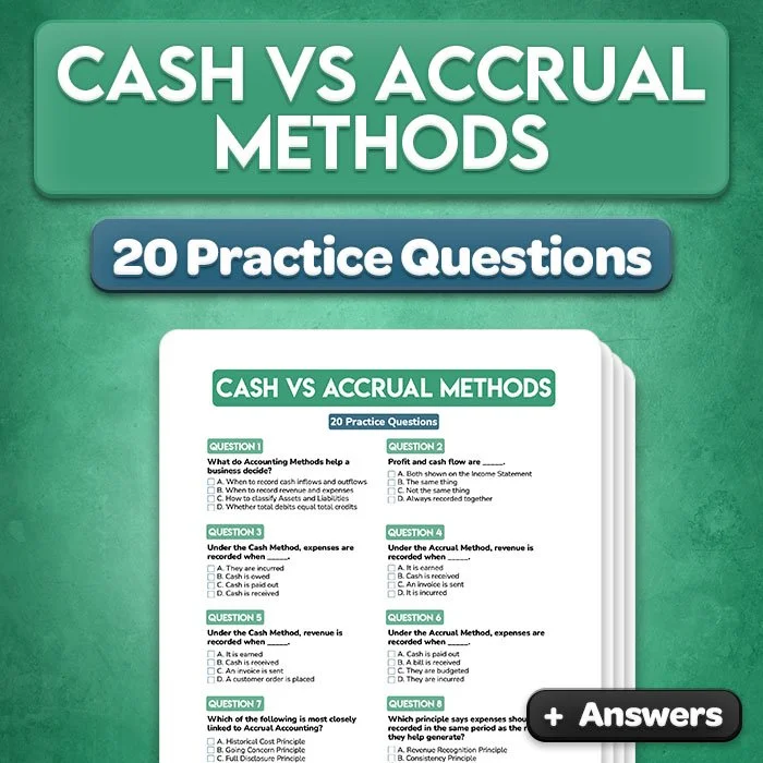 Cash vs Accrual Methods Practice Questions